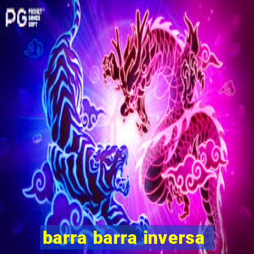 barra barra inversa - twitch